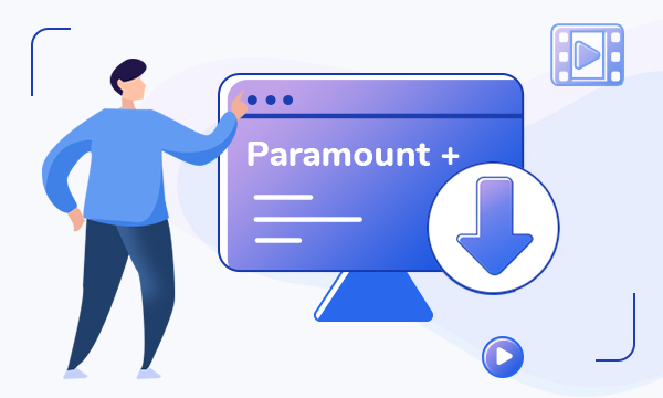 Paramount Plus Video Downloader